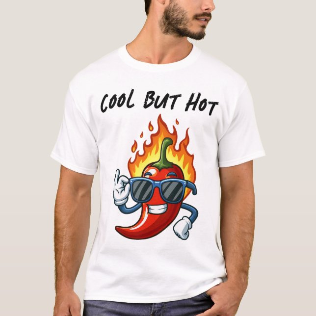 Cool but hot for spicy food lover T-Shirt (Front)