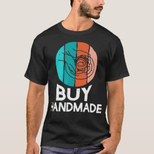 Cool Buy Handmade Vintage Pottery Handcraft gift T-Shirt