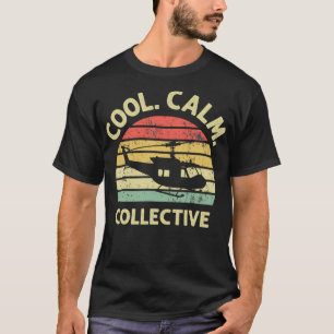 Cool Calm Collective Funny Helicopter Pilot T-Shirt