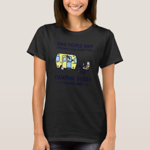 Cool Camping Buddies For Men Women Husband & Wife T-Shirt