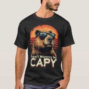 Cool Capybara Don’t Worry Be Capy Funny Sunglasses T-Shirt