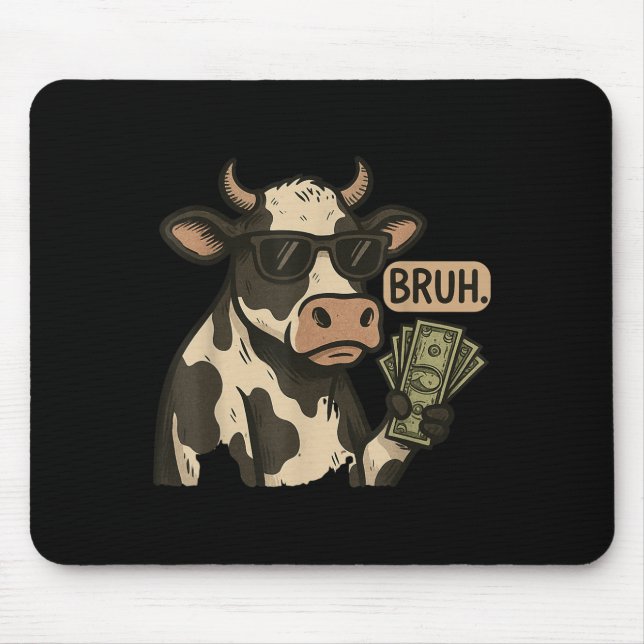 Cool Cash Cow Bruh Sungles Money Funny Animal Cow  Mouse Mat (Front)