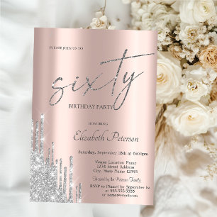 Cool Chic Silver Glitter Drips Rose Gold 60th  Invitation