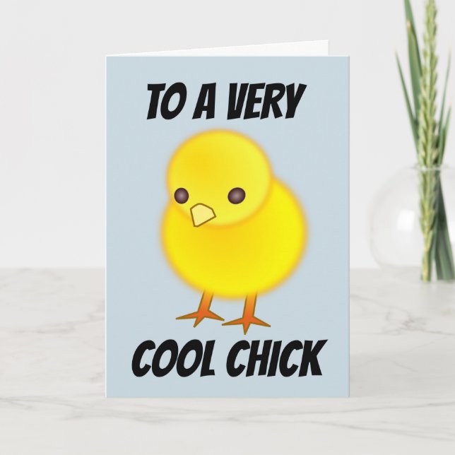 COOL CHICK BIRTHDAY FOR HER CARD (Front)