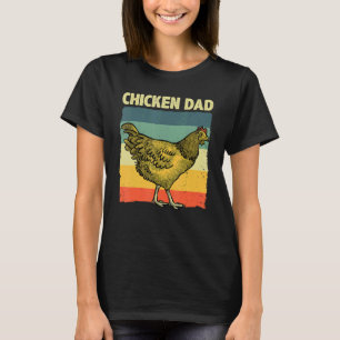 Cool Chicken Dad For Men Father Hen Chicken Farmer T-Shirt