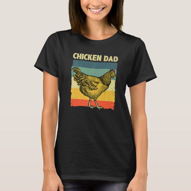 Cool Chicken Dad For Men Father Hen Chicken Farmer T-Shirt (Front)