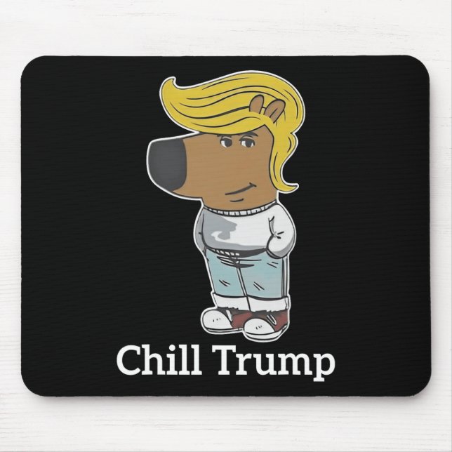 Cool Chill Guy Meme Tees - Trump Chill Guy Meme  Mouse Mat (Front)