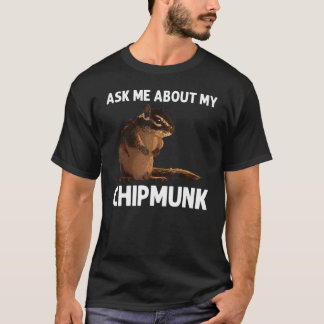Cool Chipmunk For Men Women Squirrel Whisperer Ro T-Shirt