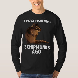 Cool Chipmunk For Men Women Squirrel Whisperer Ro T-Shirt