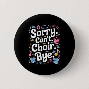 Cool Choir Art For Men Women Choir Teacher Choir D 6 Cm Round Badge