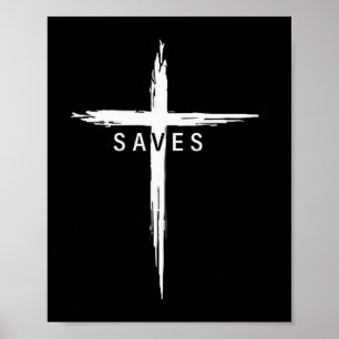 Cool Christian Cross Jesus Saves Men Women Graphic Poster