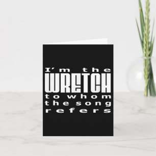 Cool Christian Quotes Im The Wretch Amazing Grace Card