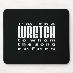 Cool Christian Quotes Im The Wretch Amazing Grace Mouse Mat