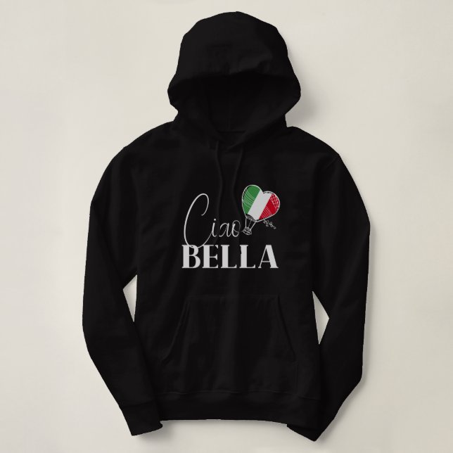 Cool Ciao Bella Graphic for a Romantic Italy Honey Hoodie (Design Front)