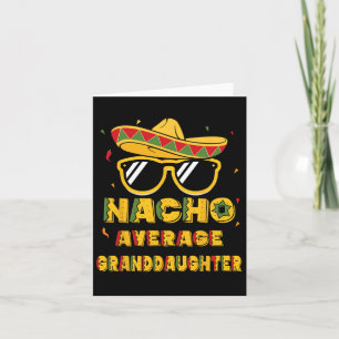 Cool Cinco De Mayo Nacho Average Granddaughter Som Card