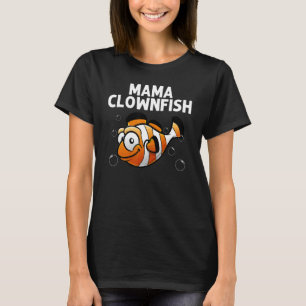 Cool Clownfish For Women Mum Sea Clown Fish Ocean T-Shirt
