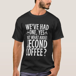 Cool Coffee Art For Men Women Caffeine Beans Drink T-Shirt