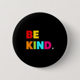 Cool Colorful Be Kind Motivational Quotes Graphic 6 Cm Round Badge
