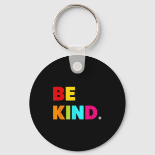 Cool Colourful Be Kind Motivational Quotes Graphic Key Ring