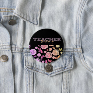 Cool Colourful Teacher Summer Break 7.5 Cm Round Badge