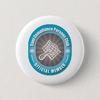 Cool Compliance Persons Club 6 Cm Round Badge
