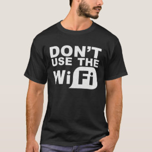 Cool Computer Ninja Tees Don t Use The Wifi