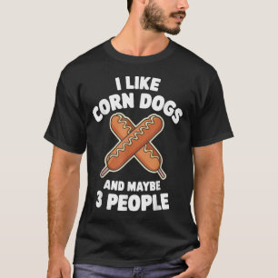 Cool Corn Dog Outfit For Men Women Corn Dog Lover  T-Shirt