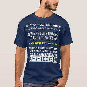 Cool Correctional Officer Phrase Penal Prison T-Shirt