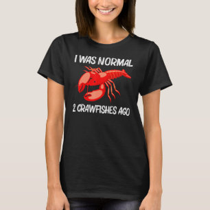 Cool Crawfish Art For Men Women Lobster Crawdad Bo T-Shirt