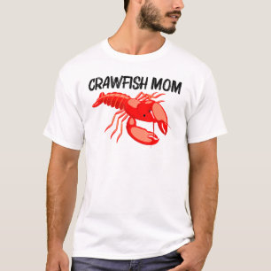 Cool Crawfish Art For Mum Mother Lobster Crawdad B T-Shirt