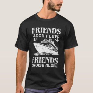 Cool Cruise For Men Women Cruising Cruise Ship 3 T-Shirt