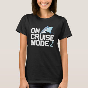 Cool Cruising For Men Women Vacay Mode Cruise Vaca T-Shirt