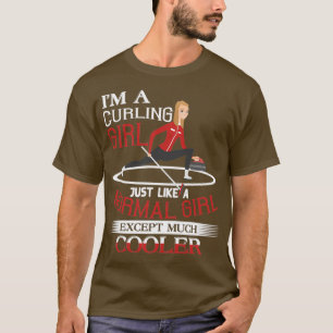 Cool Curling Girl Ice Sport Quotes Gift 2 T-Shirt