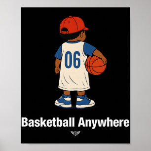 Cool Cute Basketball Anywhere With A Basketball Ki Poster