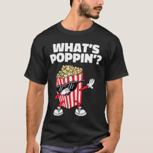 Cool Dabbing Popcorn Movie Night Funny Whats Poppi T-Shirt