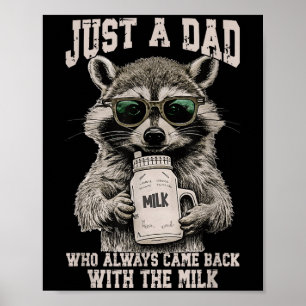 Cool Dad Racoon With Milk Funny Quote Poster