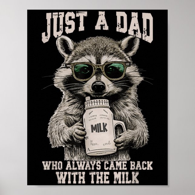 Cool Dad Racoon With Milk Funny Quote  Poster (Front)