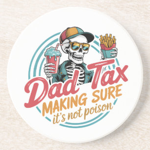 Cool Dad Tax Skeleton Food Humour Coaster