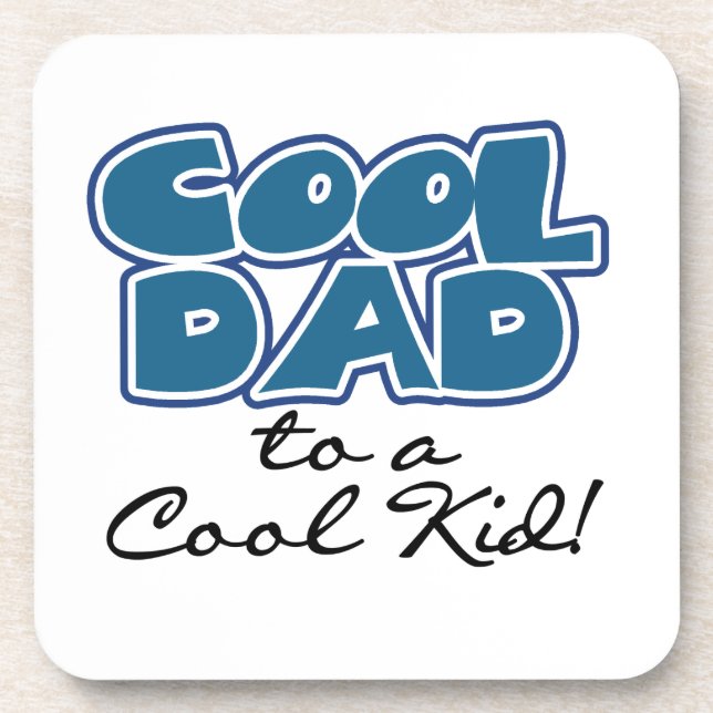 Cool Dad to a Cool Kid Gifts Coaster (Front)
