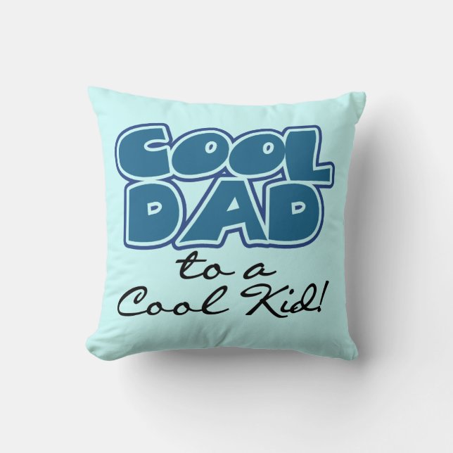 Cool Dad to a Cool Kid Gifts Cushion (Front)