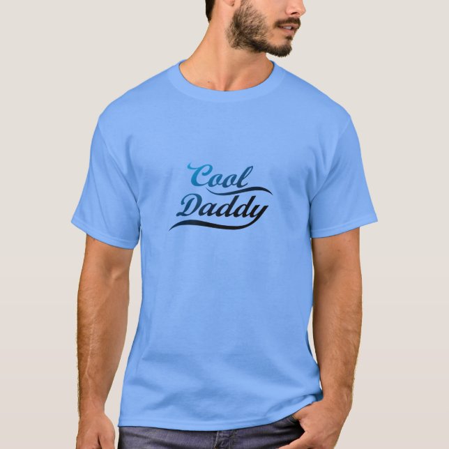 Cool Daddy T-Shirt (Front)