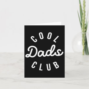 Cool Dads Club Funny Dad Fathers Day Family Matchi Card