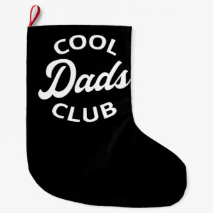 Cool Dads Club I Large Christmas Stocking