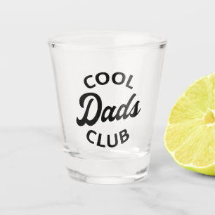 Cool Dads Club I Shot Glass