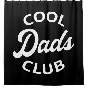 Cool Dads Club I Shower Curtain