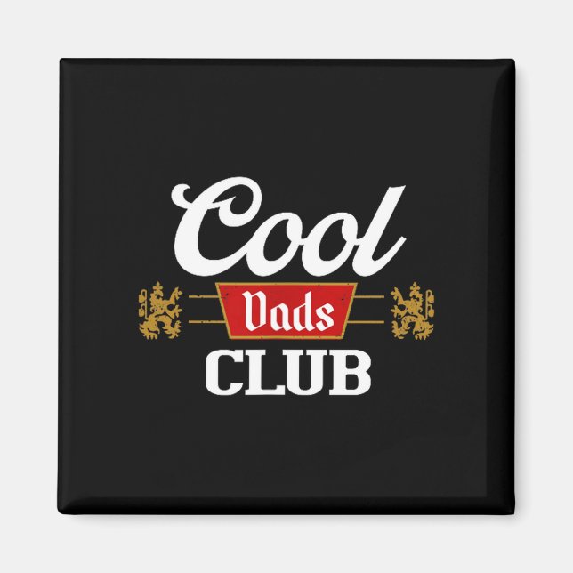 Cool Dads Club Shirt Father's Day From Daughter So Magnet (Front)