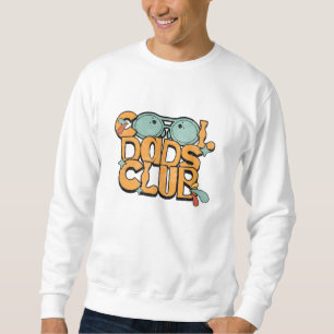 "Cool Dads Club - Trendy Sunglasses T-Shirt" Sweatshirt
