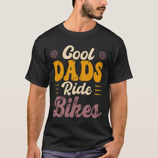 Cool Dads Ride Bikes – T-Shirt Gift For Dad (Front)