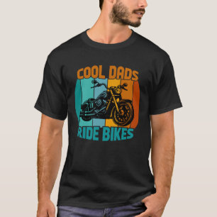 Cool Dads Ride Bikes – T-Shirt Gift For Dad