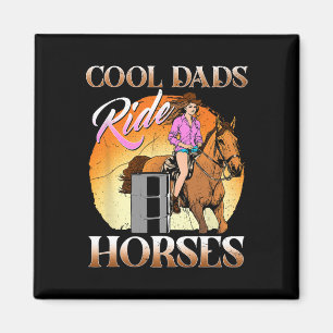Cool Dads Ride Horses I Equestrian Pony Horse Fan Magnet
